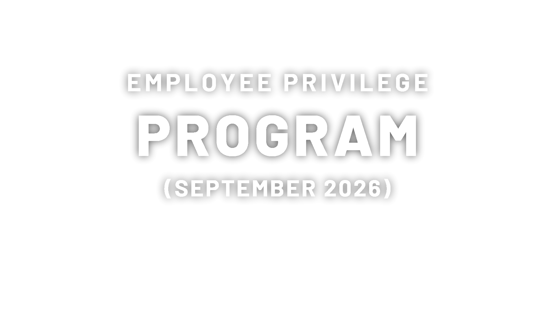 Employee Privilege PROGRAM (September 2026)